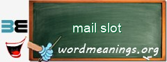 WordMeaning blackboard for mail slot